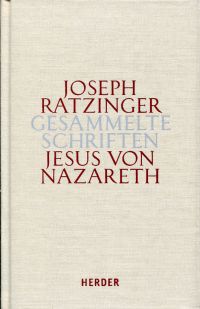 Ratzinger, Jesus von Nazareth. Beiträge zur Christologie (Umschlag)