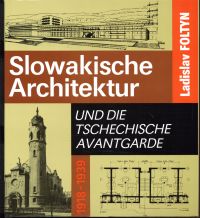 Foltyn, Slowakische Architektur und die tschechische Avantgarde 1918 - 1939. (Umschlag)