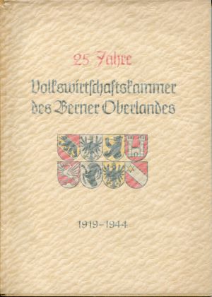25 Jahre Volkswirtschaftskammer des Berner Oberlandes. (Einband)