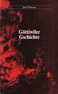 Zihlmann, Göttiwiler Gschichte. (Umschlag)